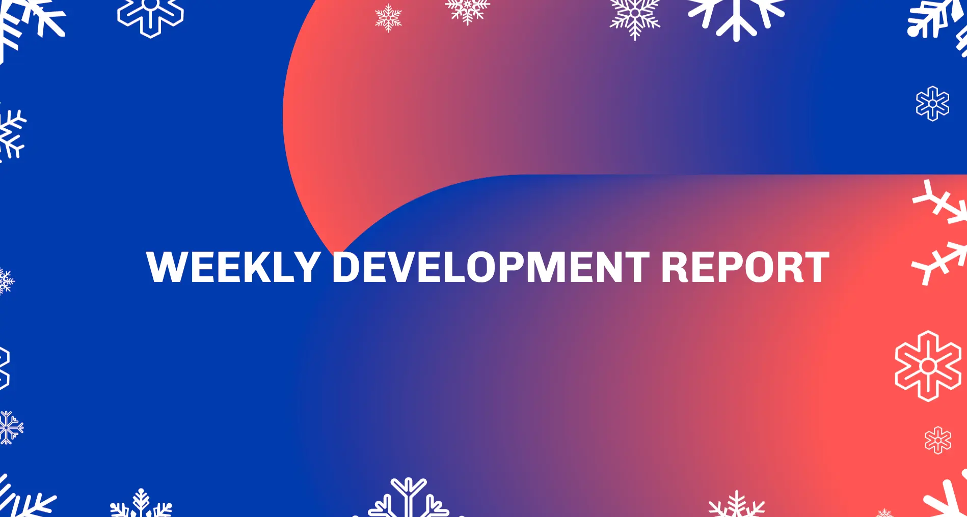 weekly development report