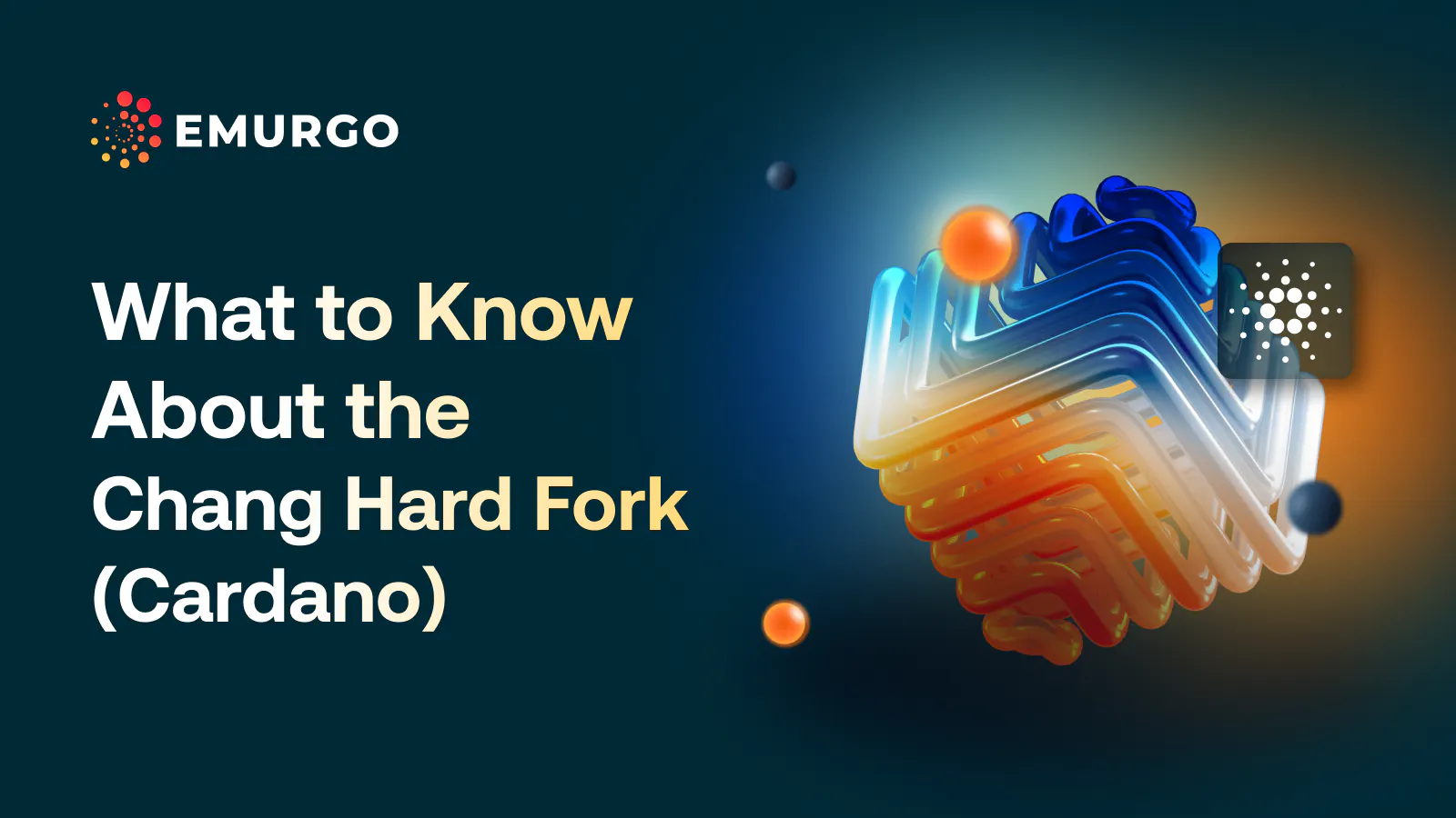 What to Know About the Chang Hard Fork