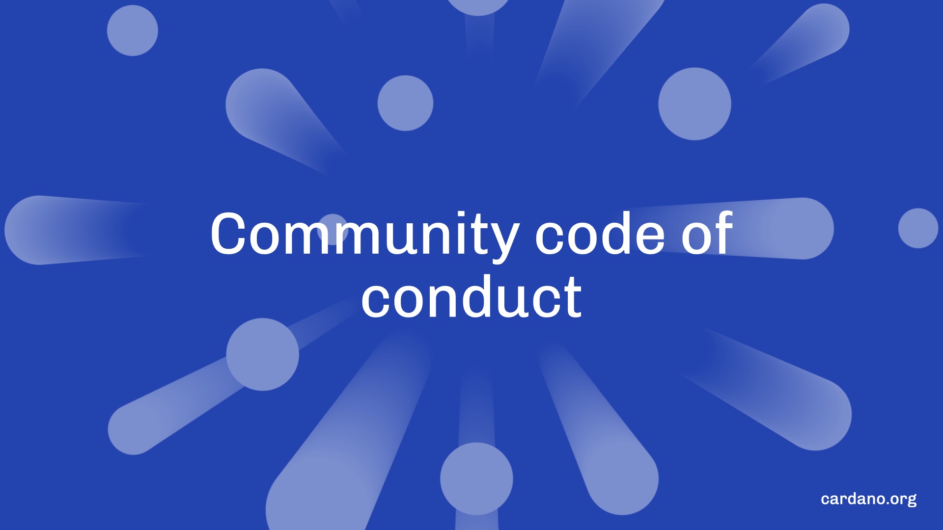 Community Code of Conduct | cardano.org | Cardano