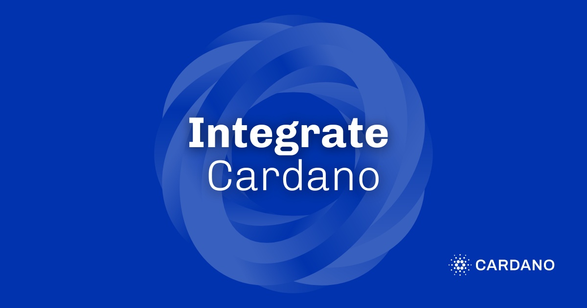 Integrate Cardano | cardano.org | Cardano